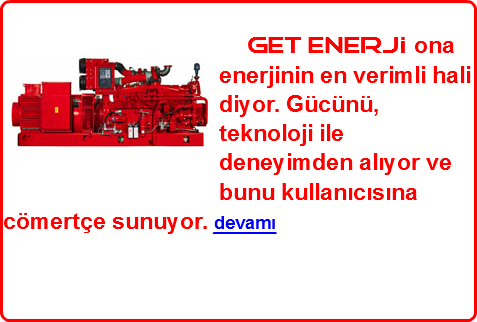 &nbsp;﷯ GET ENERJİ ona enerjinin en verimli hali diyor. Gücünü, teknoloji ile deneyimden alıyor ve bunu kullanıcısına cömertçe sunuyor. devamı